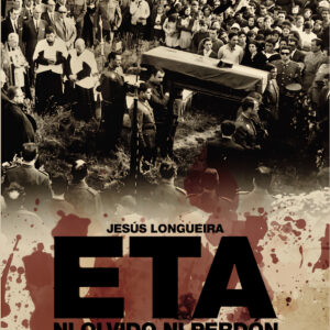Eta, ni olvido ni perdón