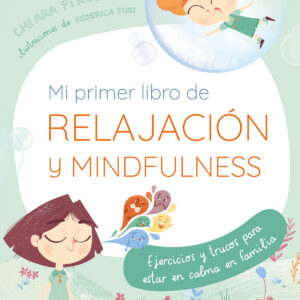 MI PRIMER LIBRO DE RELAJACIÓN Y MINDFULNESS