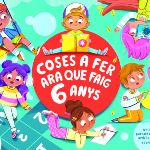 Coses a fer ara que faig 6 anys