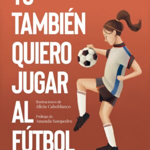Yo también quiero jugar al fútbol