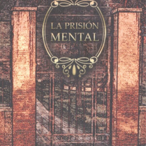 LA PRISIÓN MENTAL