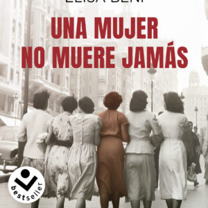 Una mujer no muere jamás