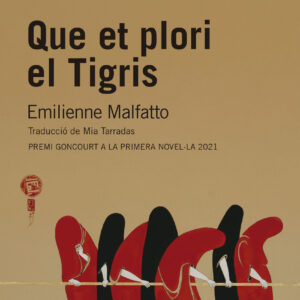 Que et plori el Tigris