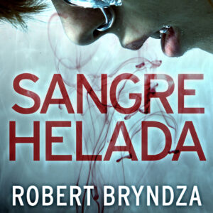 Sangre helada (Serie Erika Foster 5)