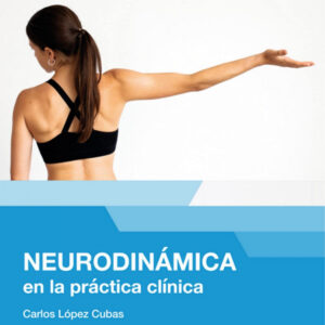 Neurodinámica en la Práctica Clínica