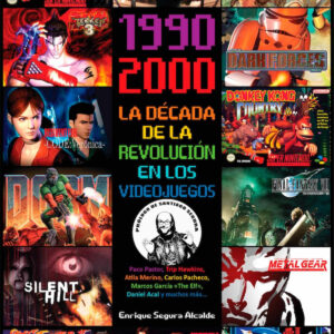 1990-2000 LA DÉCADA DE LA REVOLUCIÓN EN LOS VIDEOJUEGOS