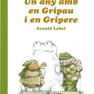 Un any amb en Gripau i en Gripere