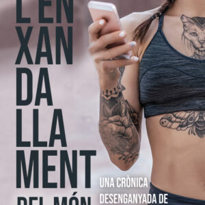 L'enxandallament del món