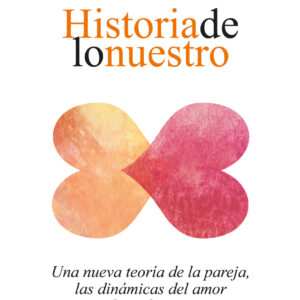 Historia de lo nuestro