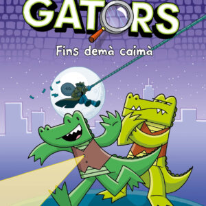 Els InvestiGators 3 - Fins demà, caimà