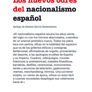 Los nuevos odres del nacionalismo español