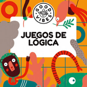 Juegos de lógica (Good Vibes)