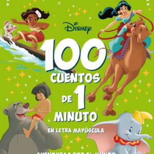 100 cuentos de 1 minuto en letra MAYÚSCULA. Aventuras por el mundo