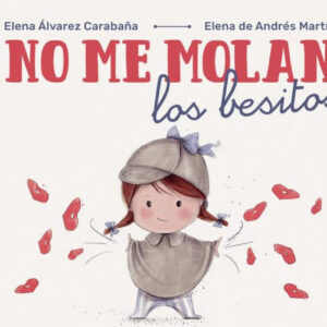 No me molan los besitos