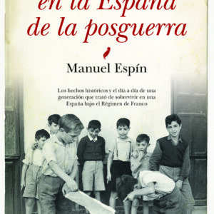 Vida cotidiana en la España de la posguerra