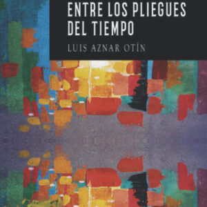 Entre los pliegues del tiempo