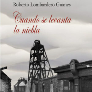 Cuando se levanta la niebla