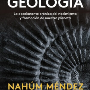 TODO LO QUE HAY QUE SABER SOBRE GEOLOGÍA