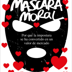 LA MÁSCARA MORAL