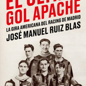 EL ÚLTIMO GOL APACHE