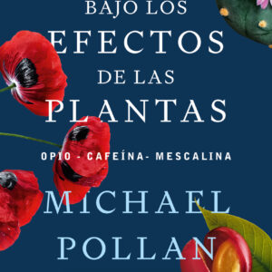 Tu mente bajo los efectos de las plantas