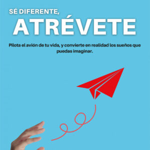 Sé diferente, atrévete