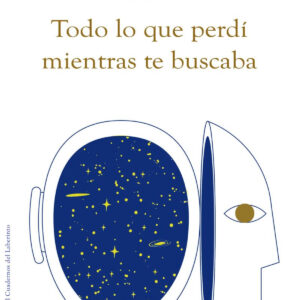 Todo lo que perdí mientras te buscaba