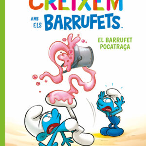 Creixem amb els Barrufets 2. El Barrufet Pocatraça
