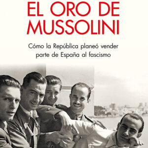 ORO DE MUSSOLINI, EL