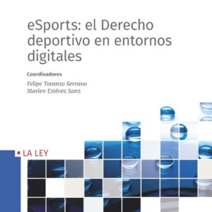 eSports: el Derecho deportivo en entornos digitales
