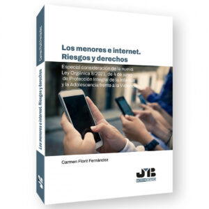 Los menores e internet. Riesgos y derechos