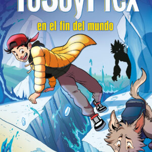 YoSoyPlex en el fin del mundo (Las Aventuras de Plex 2)