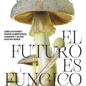 El futuro es fúngico