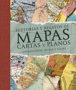 Historias y relatos de mapas, cartas y planos (2022)