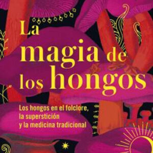 Magia de los hongos