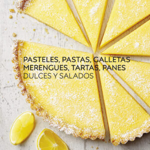 Pasteles, pastas, galletas, merengues, tartas, panes (2022)