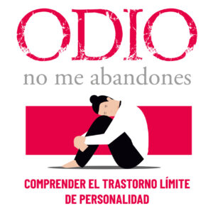Te odio - no me abandones