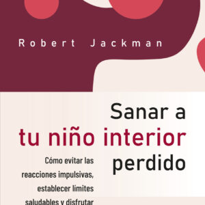 SANAR A TU NIÑO INTERIOR PERDIDO