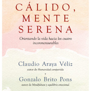 CORAZÓN CÁLIDO, MENTE SERENA