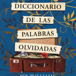 El diccionario de las palabras olvidadas