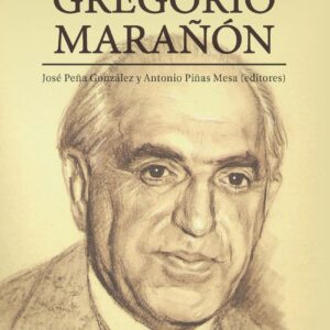 El humanismo médico en Gregorio Marañón