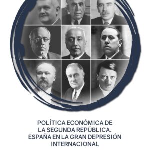Política económica de la Segunda República. España en la Gran Depresión internacional