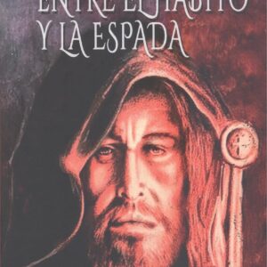 ENTRE EL HÁBITO Y LA ESPADA