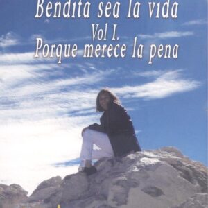 BENDITA SEA LA VIDA (VOL. I)