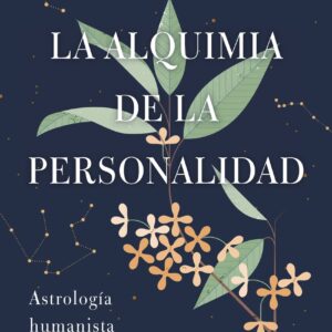 La alquimia de la personalidad