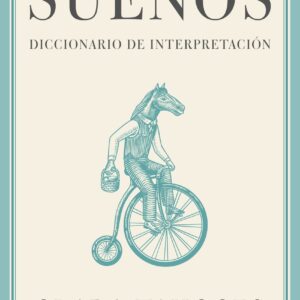 Sueños. Diccionario de interpretación