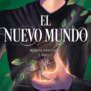 El nuevo mundo (Almas perdidas 2)