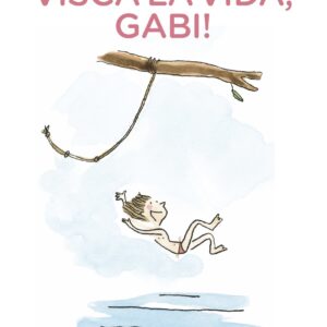 Visca la vida, Gabi!
