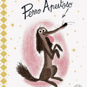 Perro Apestoso. Edición Deluxe.