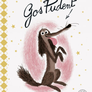 Gos Pudent. Edició de luxe.